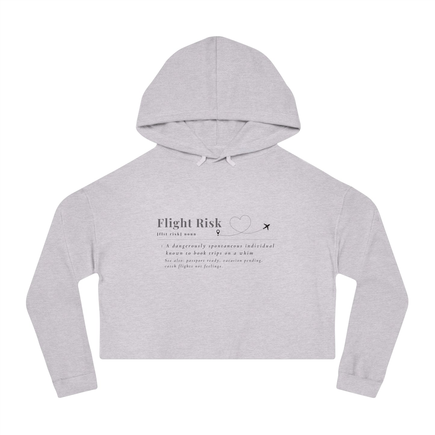"Flight Risk" Cropped Hooded Sweatshirt