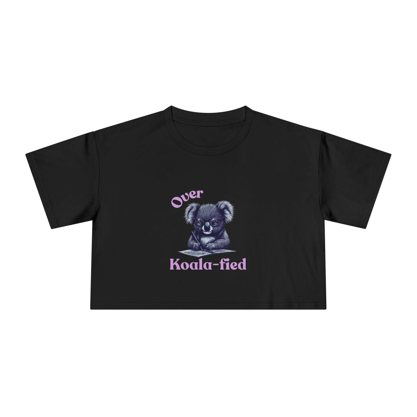 "Over Koala-fied" Premium Crop Top