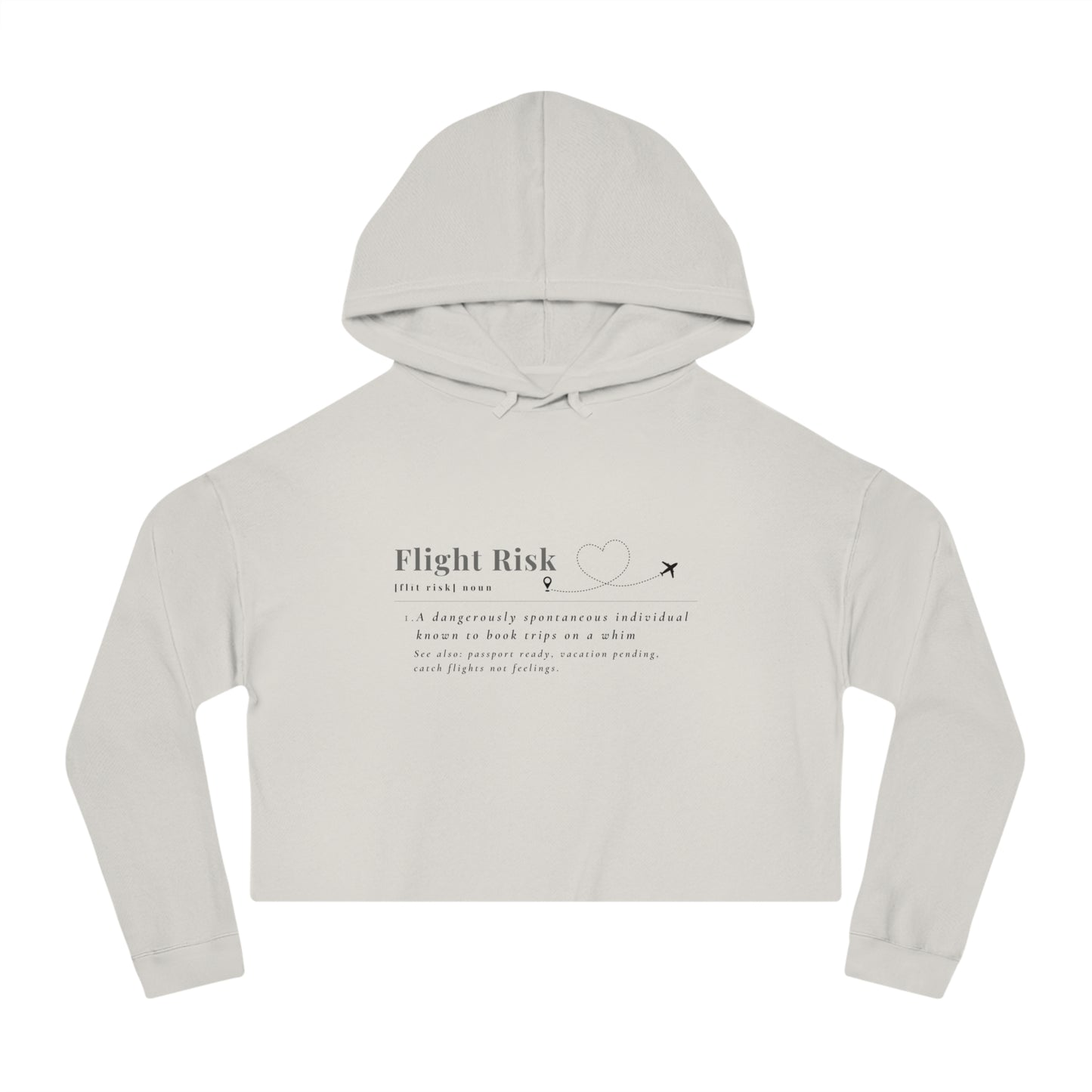 "Flight Risk" Cropped Hooded Sweatshirt