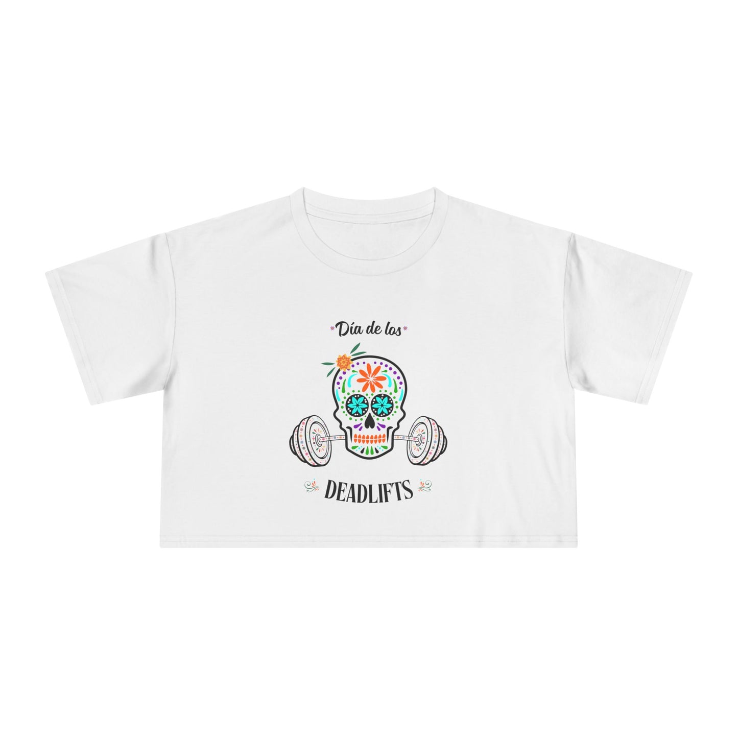 "Dia de los Deadlifts" Premium Crop Top