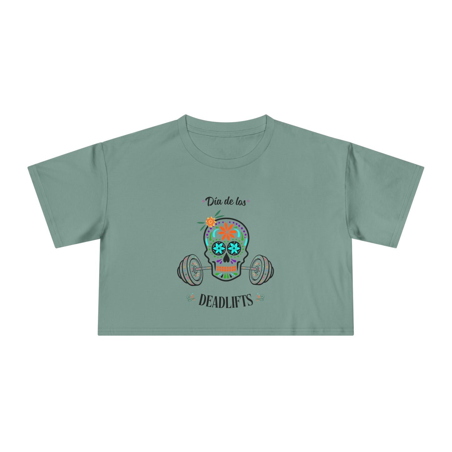 "Dia de los Deadlifts" Premium Crop Top