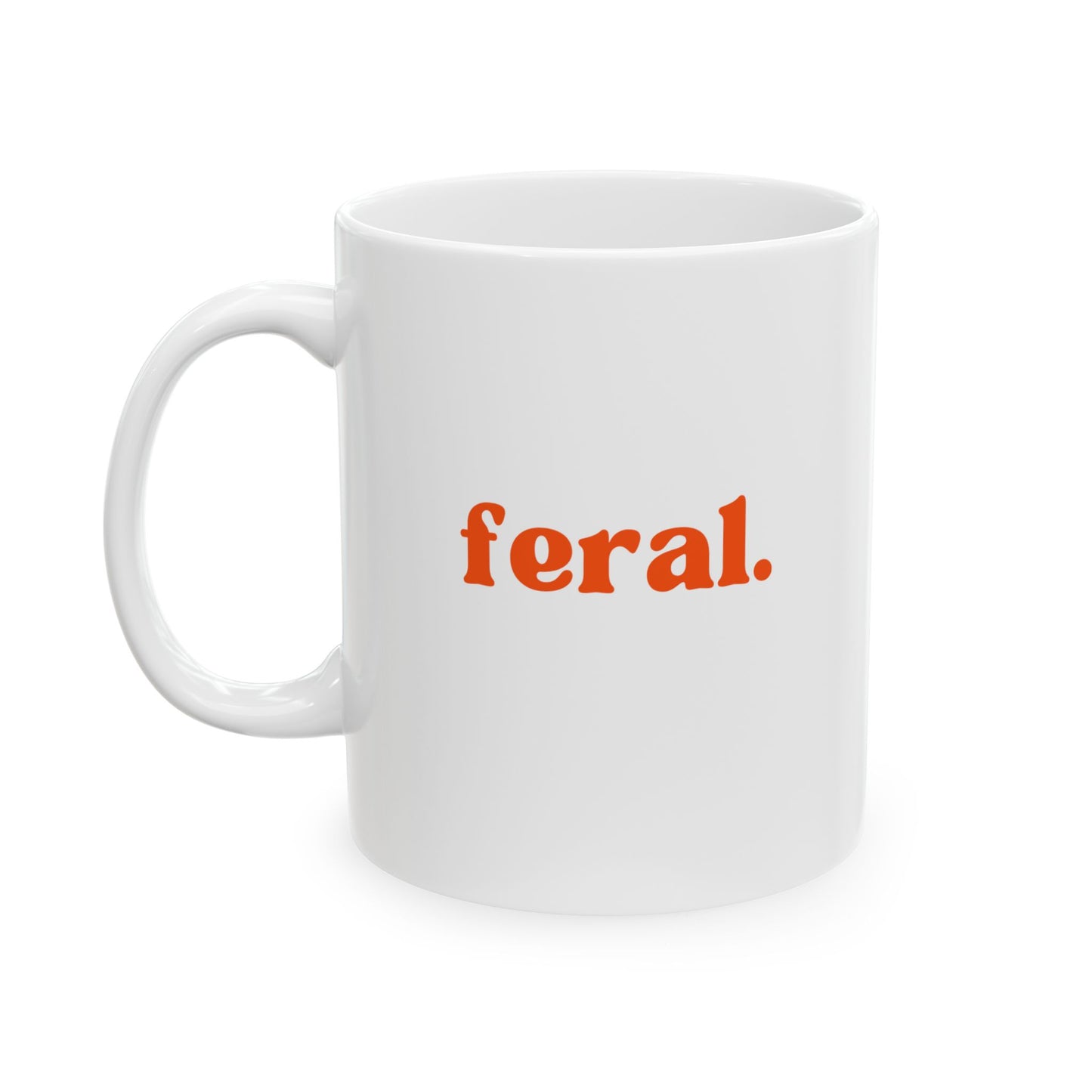 “feral.” Red Print Ceramic Mug