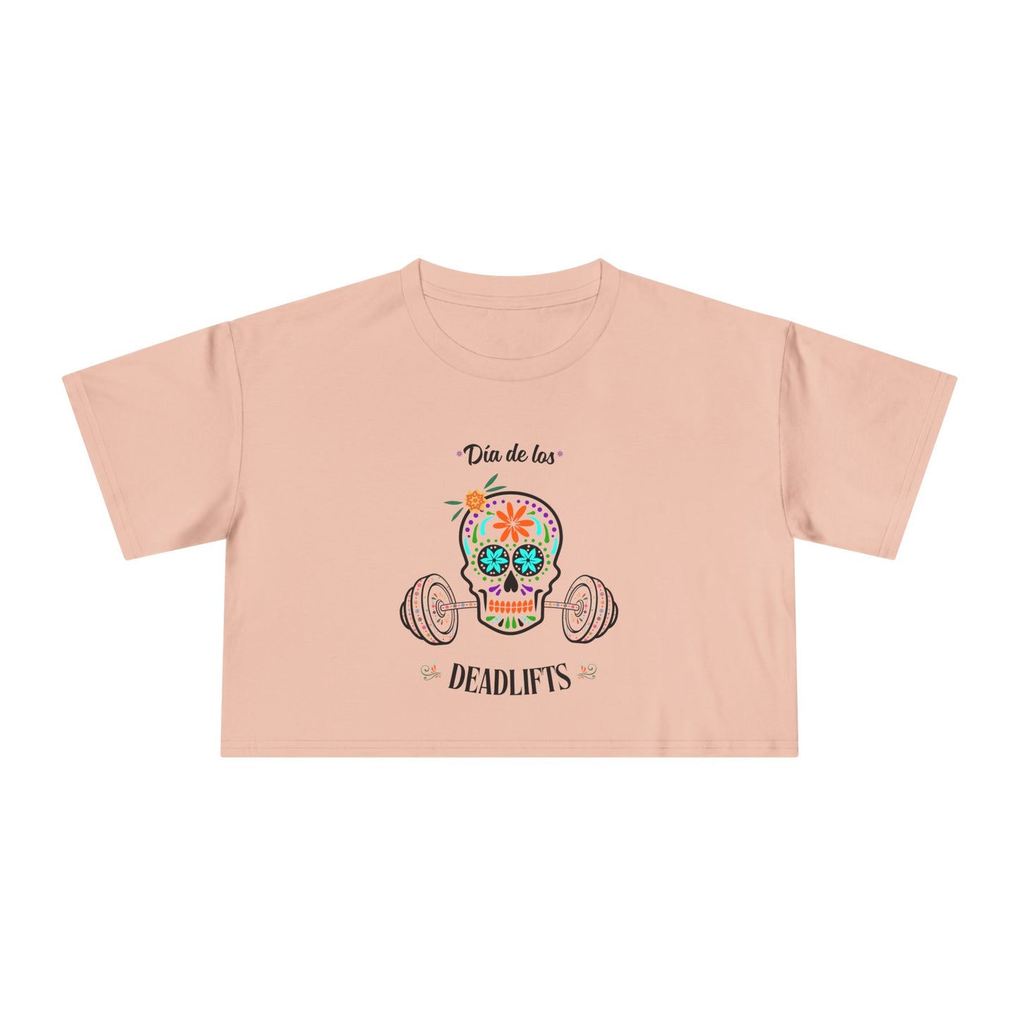 "Dia de los Deadlifts" Premium Crop Top