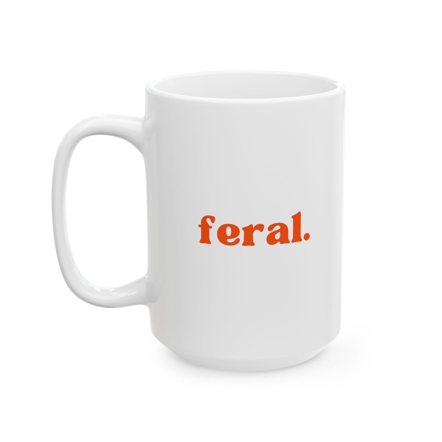 “feral.” Red Print Ceramic Mug