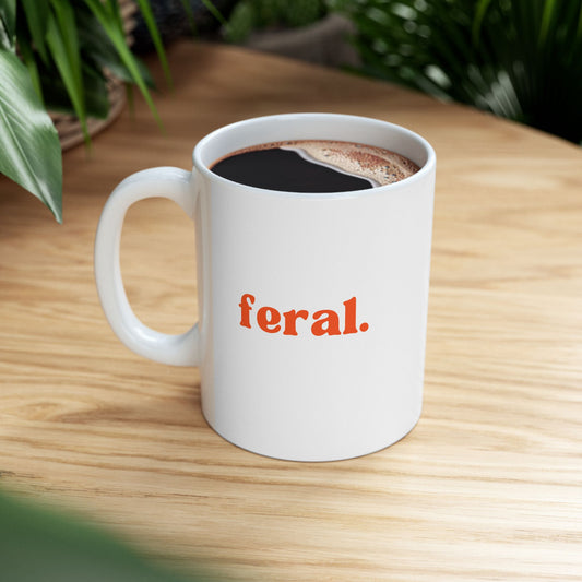 “feral.” Red Print Ceramic Mug