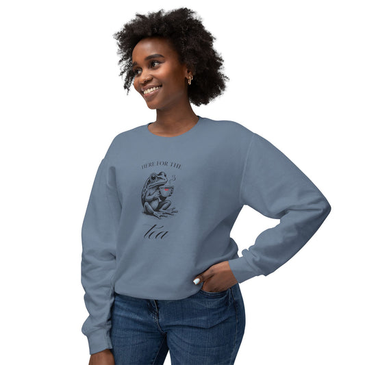 "Here for the Tea" Sweatshirt