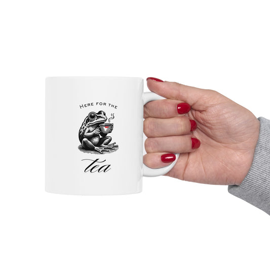 "Here for the Tea" Ceramic Mug