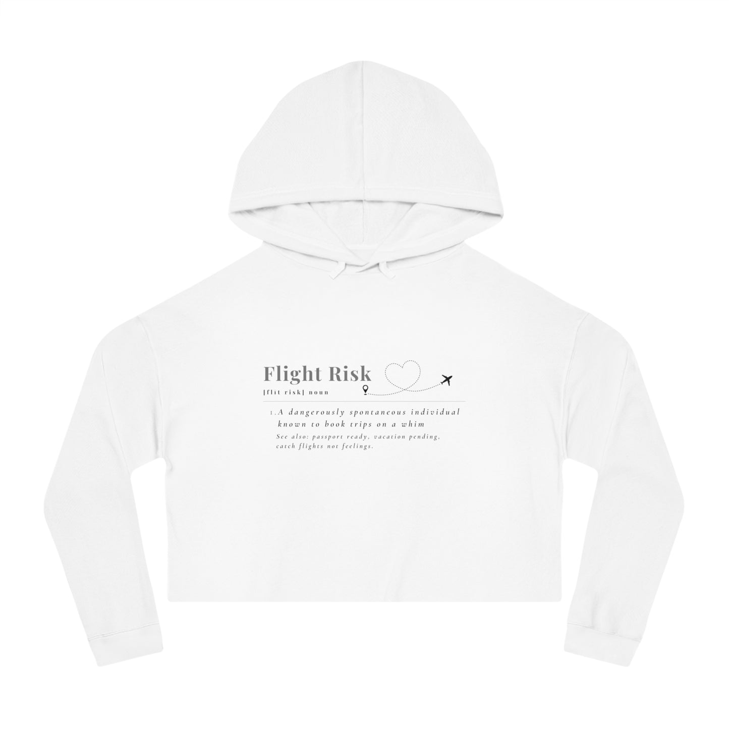 "Flight Risk" Cropped Hooded Sweatshirt