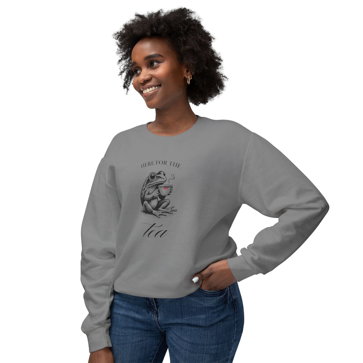 "Here for the Tea" Sweatshirt