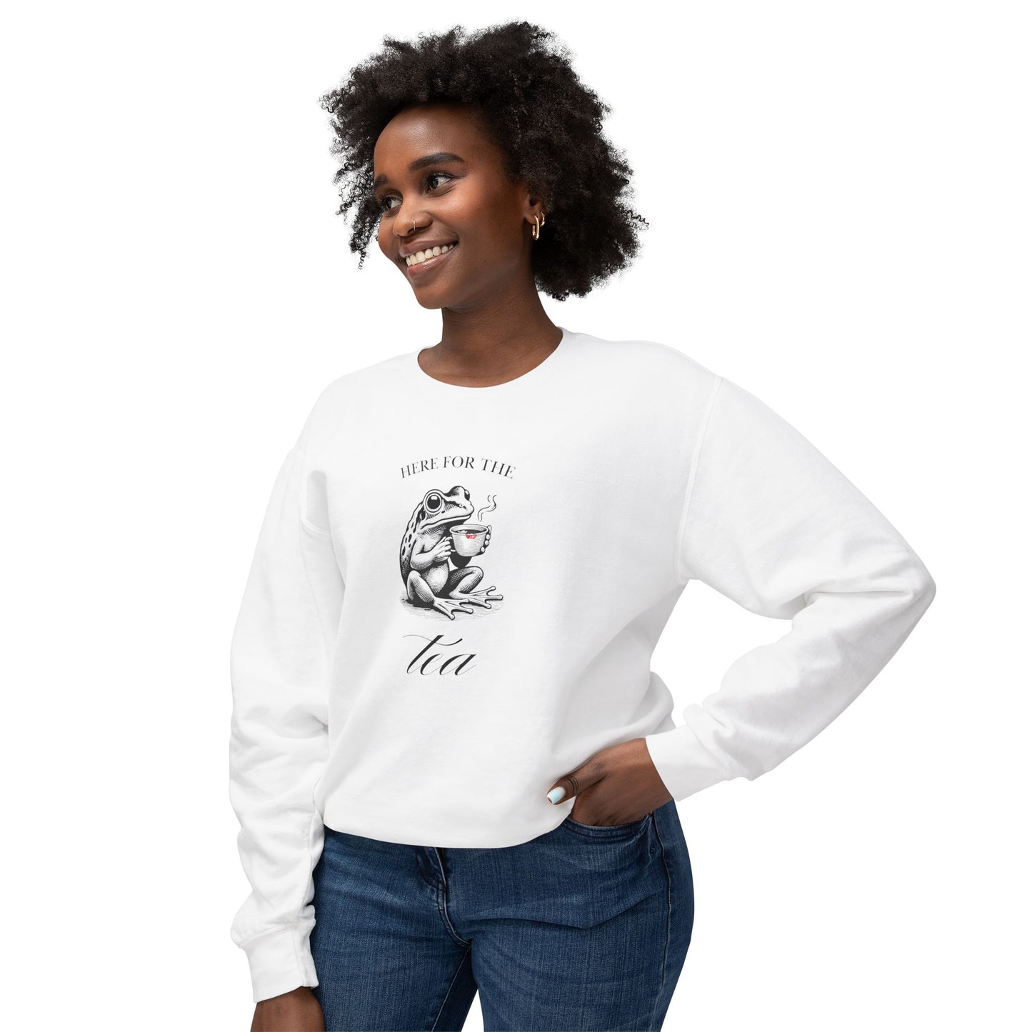 "Here for the Tea" Sweatshirt