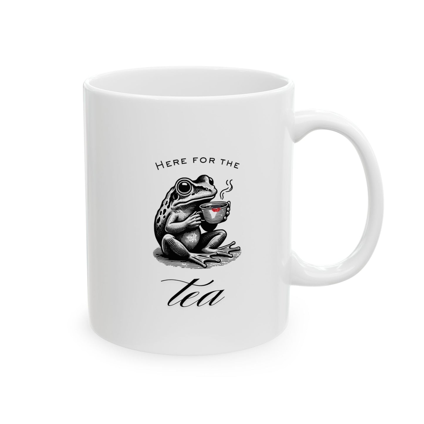 "Here for the Tea" Ceramic Mug